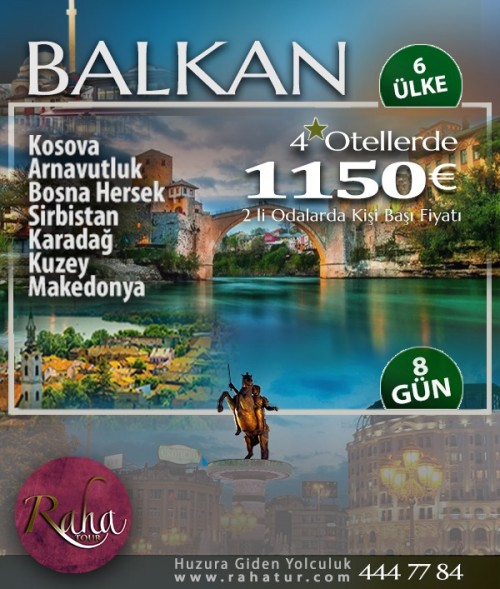 Balkan Turu<br> 6 Ülke 8 Gün